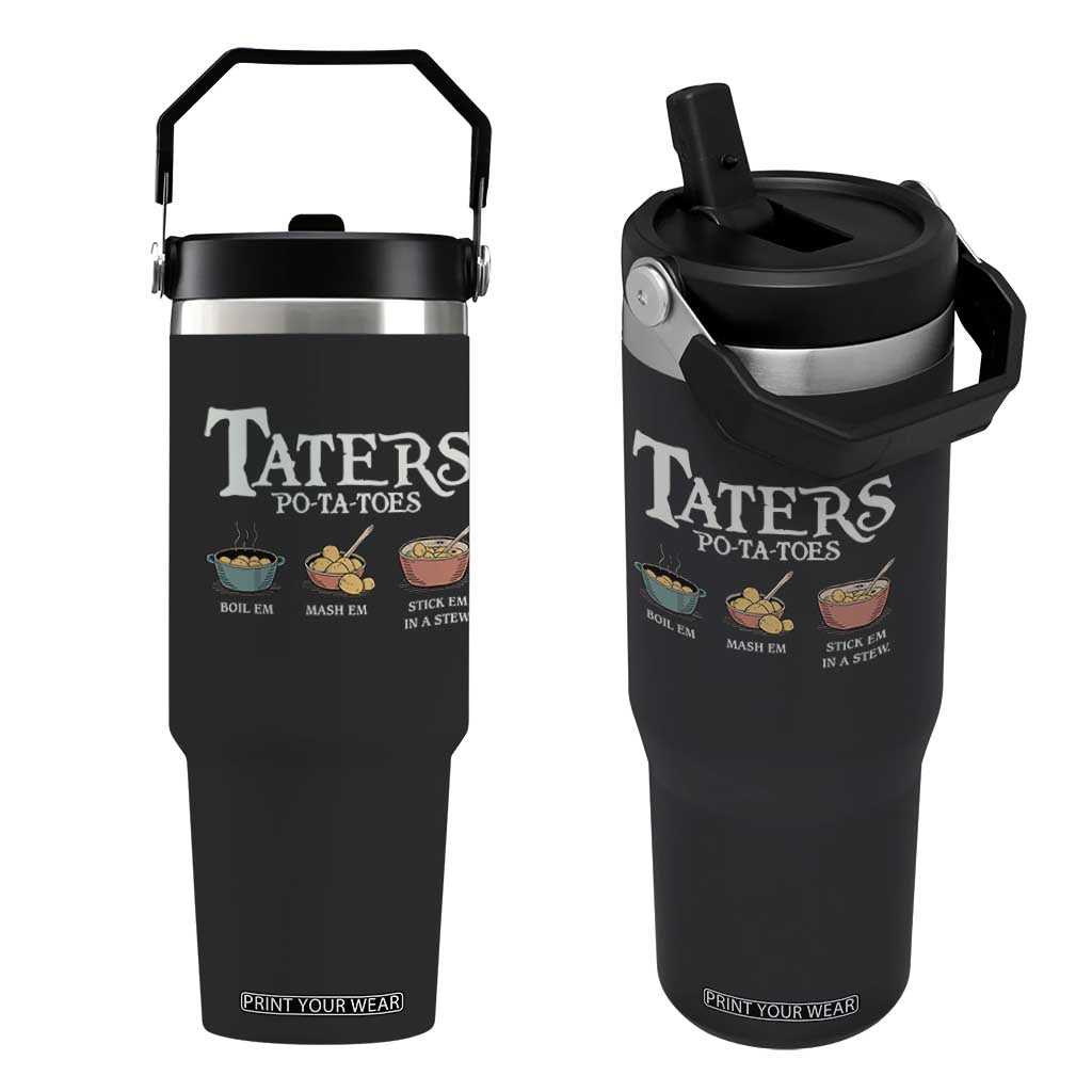 Taters Potatoes Flip Straw Tumbler Funny Movie Fans Holiday Gift TS10 One Size: 30 oz Black Print Your Wear