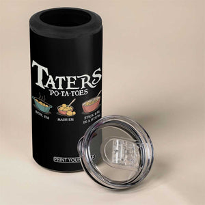 Taters Potatoes 4 in 1 Can Cooler Tumbler Funny Movie Fans Holiday Gift TS10 Print Your Wear