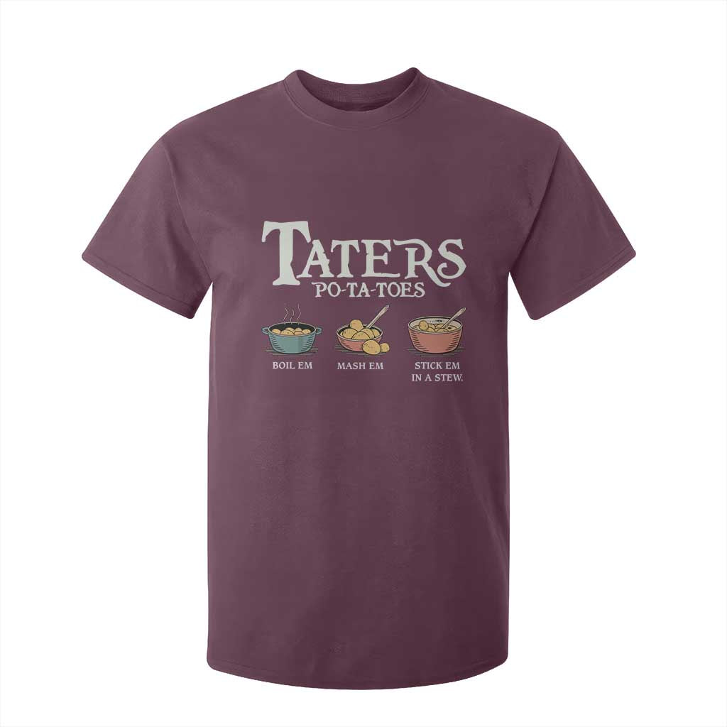 Taters Potatoes T Shirt For Kid Funny Movie Fans Holiday Gift TS10 Maroon Print Your Wear