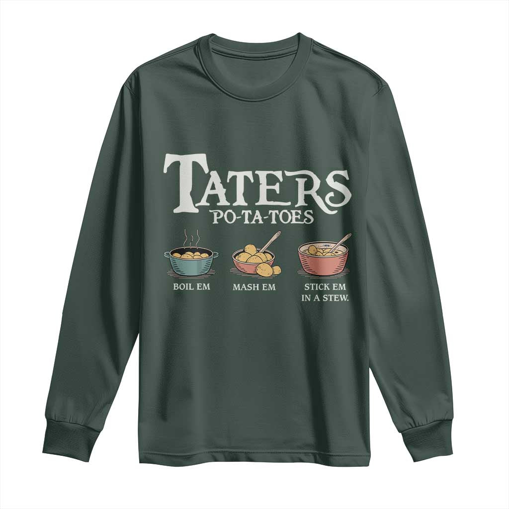Taters Potatoes Long Sleeve Shirt Funny Movie Fans Holiday Gift TS10 Dark Forest Green Print Your Wear
