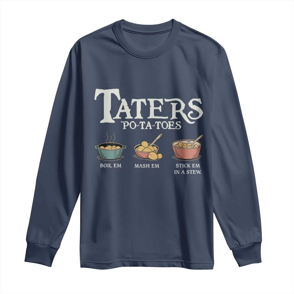 Taters Potatoes Long Sleeve Shirt Funny Movie Fans Holiday Gift TS10 Navy Print Your Wear