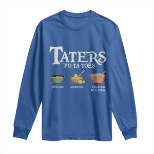 Taters Potatoes Long Sleeve Shirt Funny Movie Fans Holiday Gift TS10 Royal Blue Print Your Wear