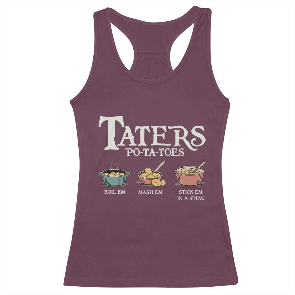 Taters Potatoes Racerback Tank Top Funny Movie Fans Holiday Gift TS10 Maroon Print Your Wear