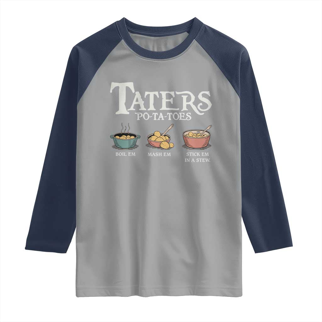 Taters Potatoes Raglan Shirt Funny Movie Fans Holiday Gift TS10 Sport Gray Navy Print Your Wear