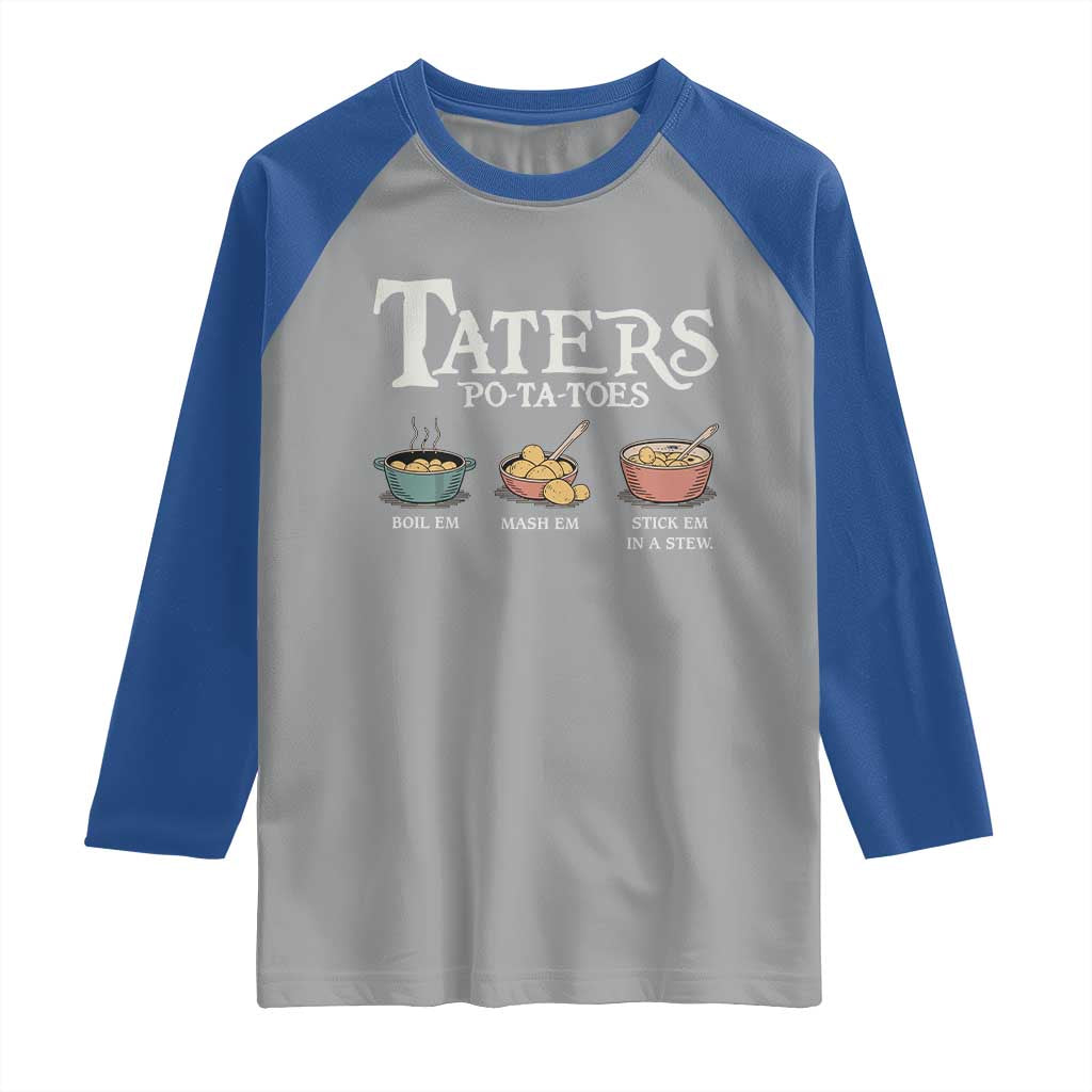 Taters Potatoes Raglan Shirt Funny Movie Fans Holiday Gift TS10 Sport Gray Royal Print Your Wear