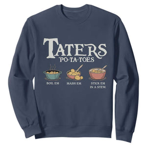 Taters Potatoes Sweatshirt Funny Movie Fans Holiday Gift TS10 Navy Print Your Wear