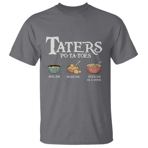 Taters Potatoes T Shirt Funny Movie Fans Holiday Gift TS10 Charcoal Print Your Wear