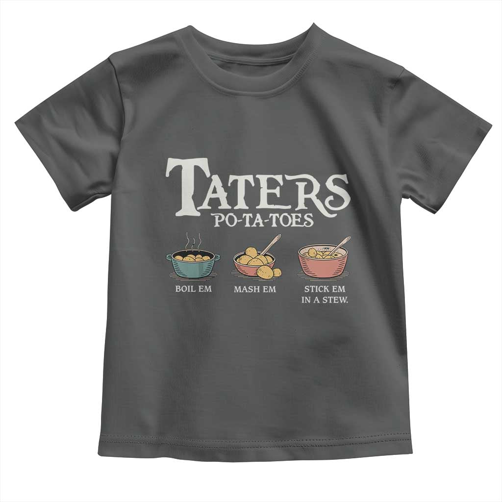 Taters Potatoes Toddler T Shirt Funny Movie Fans Holiday Gift TS10 Dark Heather Print Your Wear