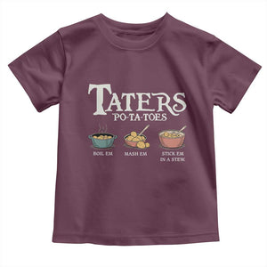 Taters Potatoes Toddler T Shirt Funny Movie Fans Holiday Gift TS10 Maroon Print Your Wear