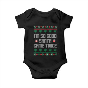 I'm So Good Santa Came Twice Baby Onesie Funny Ugly Matching Couple Christmas Outfit Pajama TS10 Black Print Your Wear