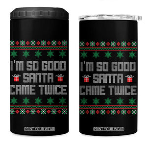 I'm So Good Santa Came Twice 4 in 1 Can Cooler Tumbler Funny Ugly Matching Couple Christmas Outfit Pajama TS10 One Size: 16 oz Black Print Your Wear