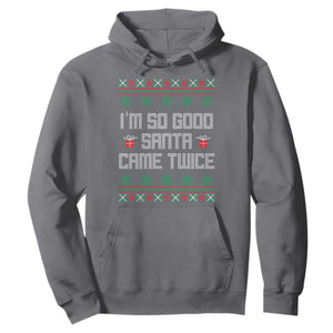 I'm So Good Santa Came Twice Hoodie Funny Ugly Matching Couple Christmas Outfit Pajama TS10 Charcoal Print Your Wear