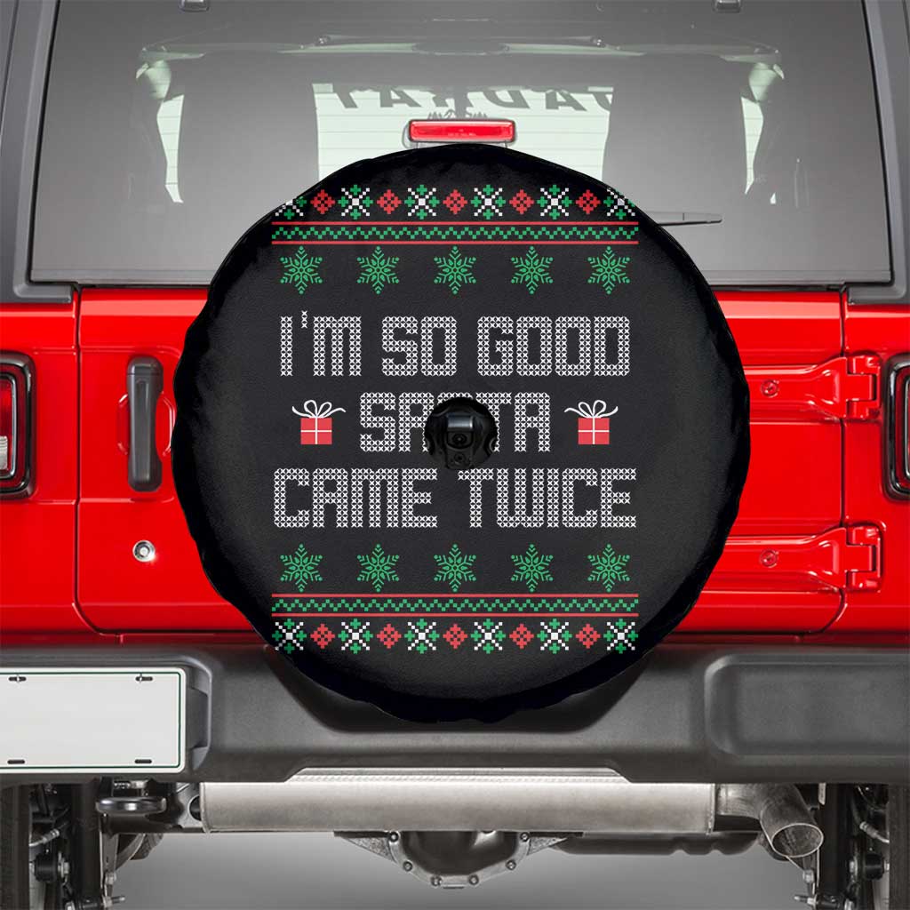 I'm So Good Santa Came Twice Spare Tire Cover Funny Ugly Matching Couple Christmas Outfit Pajama TS10 Black Print Your Wear