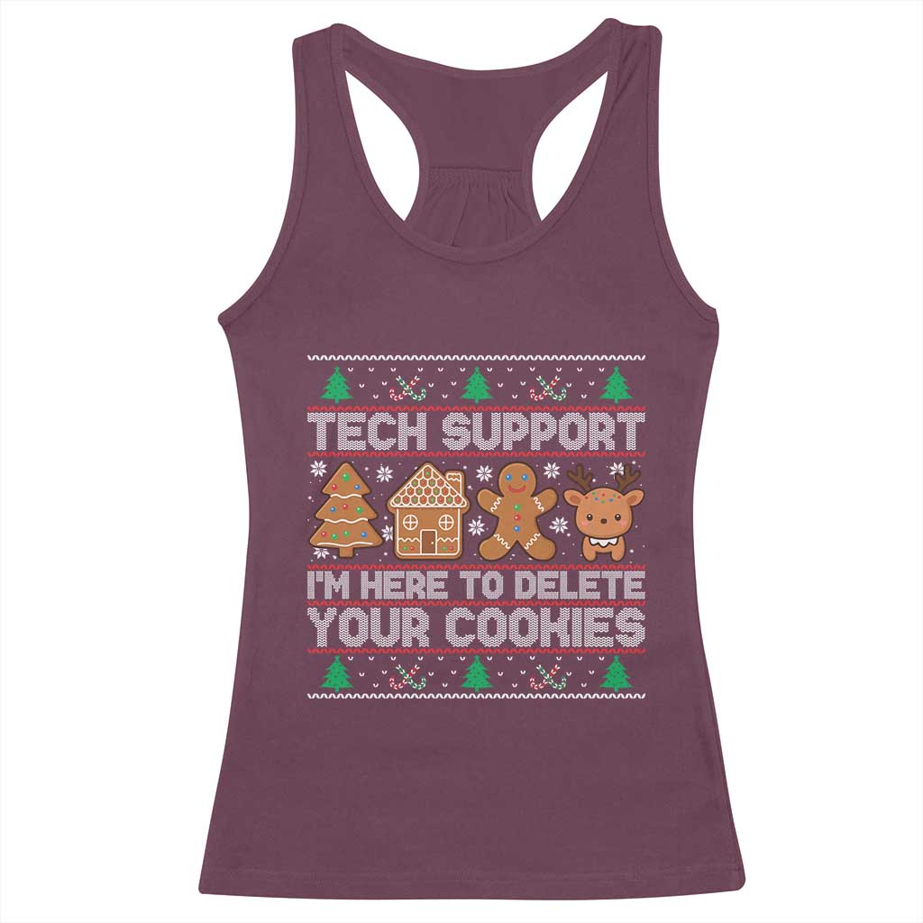 Funny Christmas Tech Support Racerback Tank Top Computer Programmer Gift Here To Delete Cookies Ugly Xmas TS10 Maroon Print Your Wear