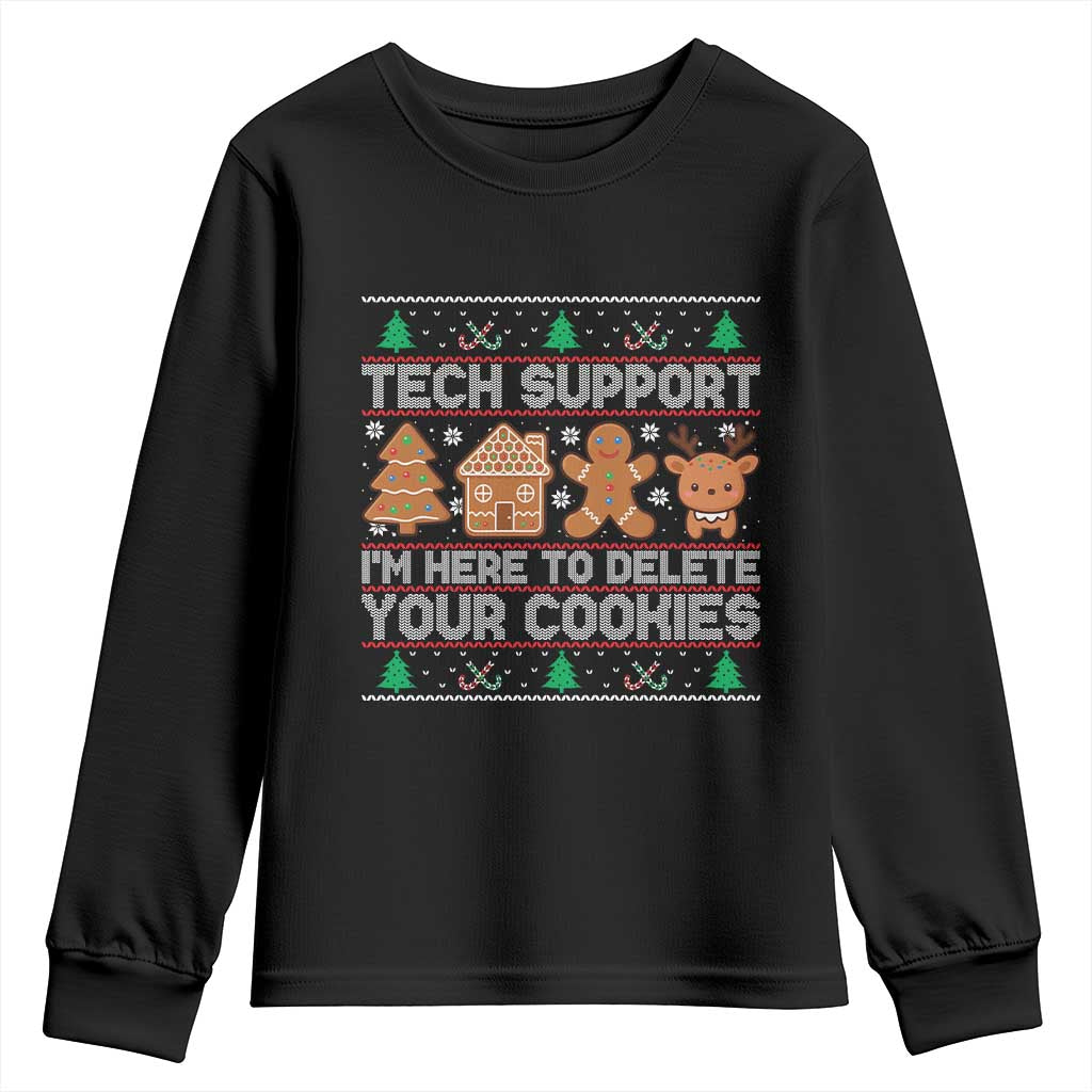 Funny Christmas Tech Support Youth Sweatshirt Computer Programmer Gift Here To Delete Cookies Ugly Xmas TS10 Black Print Your Wear