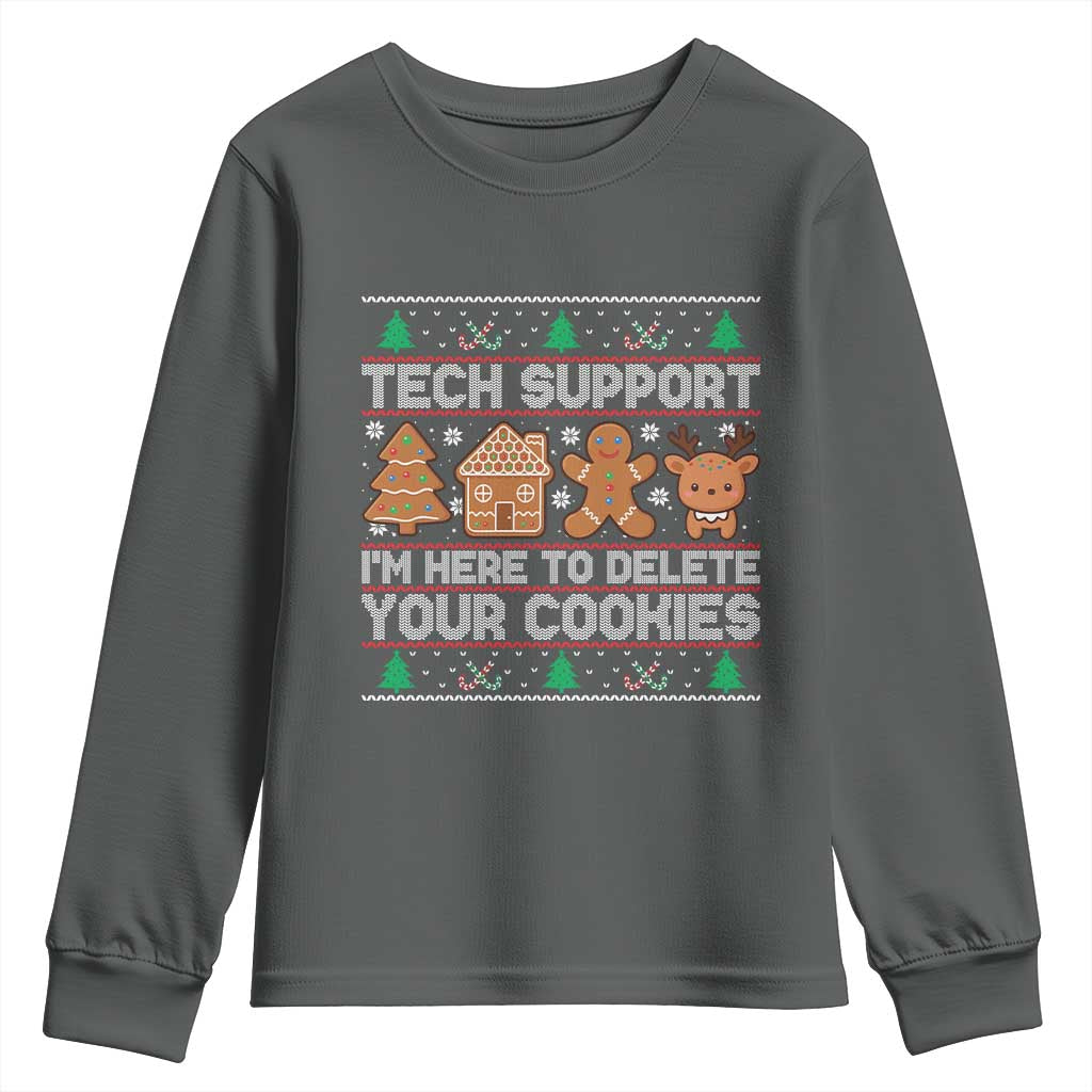 Funny Christmas Tech Support Youth Sweatshirt Computer Programmer Gift Here To Delete Cookies Ugly Xmas TS10 Dark Heather Print Your Wear