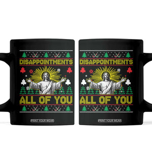 Funny Jesus Christmas Coffee Mug Disappointments All of You Jesus Ugly Xmas TS10 Black Print Your Wear