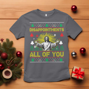 Funny Jesus Christmas T Shirt Disappointments All of You Jesus Ugly Xmas TS10 Charcoal Print Your Wear