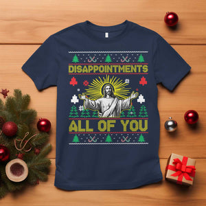 Funny Jesus Christmas T Shirt Disappointments All of You Jesus Ugly Xmas TS10 Navy Print Your Wear