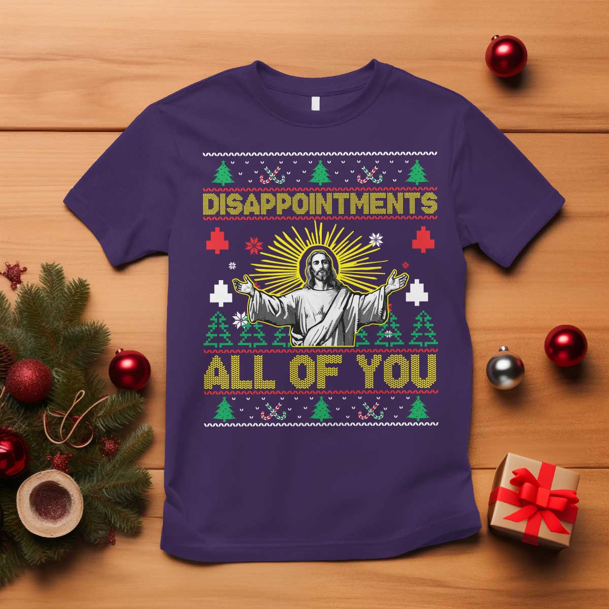 Funny Jesus Christmas T Shirt Disappointments All of You Jesus Ugly Xmas TS10 Purple Print Your Wear