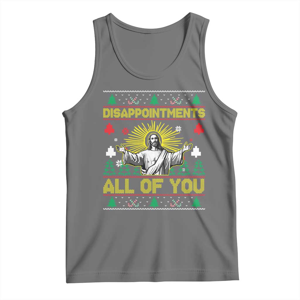 Funny Jesus Christmas Tank Top Disappointments All of You Jesus Ugly Xmas TS10 Black Heather Print Your Wear