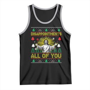 Funny Jesus Christmas Tank Top Disappointments All of You Jesus Ugly Xmas TS10 Black Athletic Heather Print Your Wear