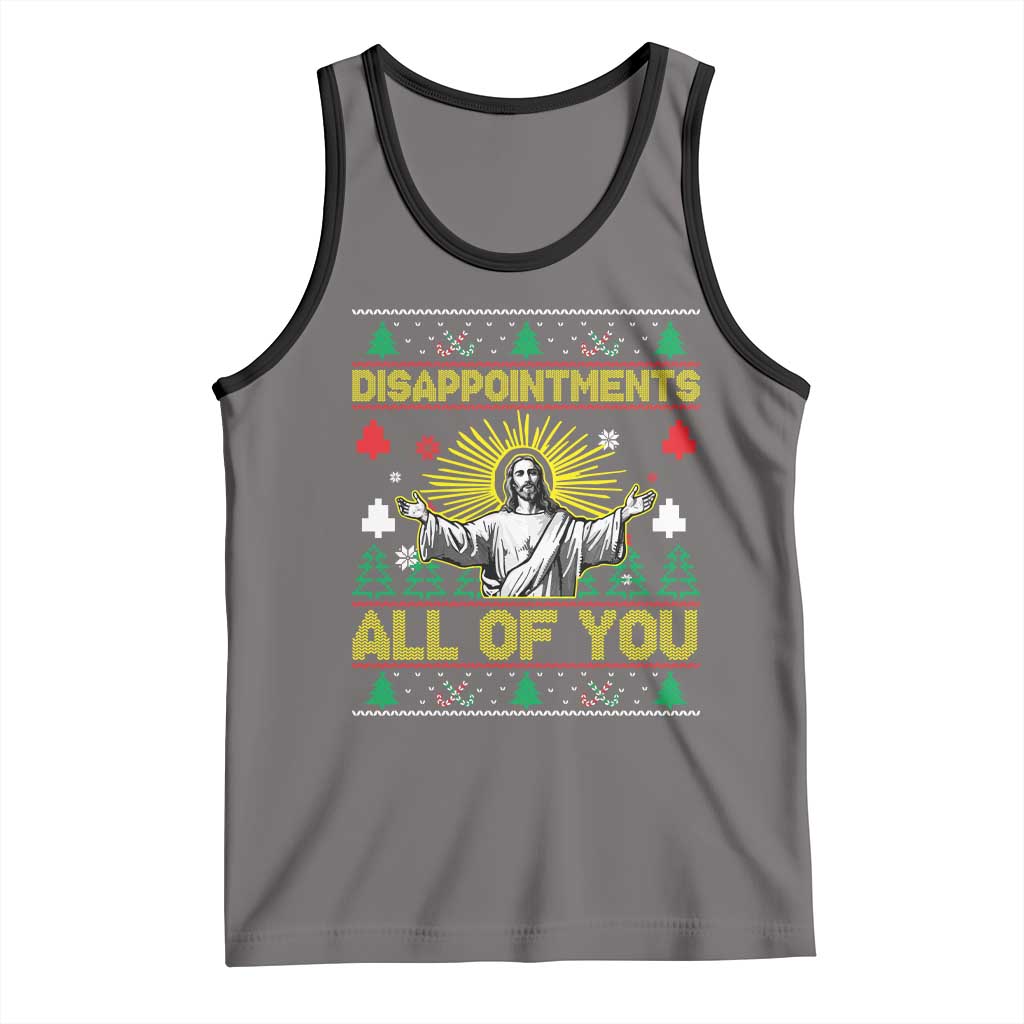 Funny Jesus Christmas Tank Top Disappointments All of You Jesus Ugly Xmas TS10 Deep Heather Black Print Your Wear