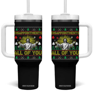 Funny Jesus Christmas Tumbler With Handle Disappointments All of You Jesus Ugly Xmas TS10 One Size: 40 oz Black Print Your Wear