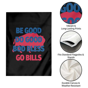 Football Lovers Garden Flag Game Day Be Good Do Good God Bless Go BFB TS10 Print Your Wear