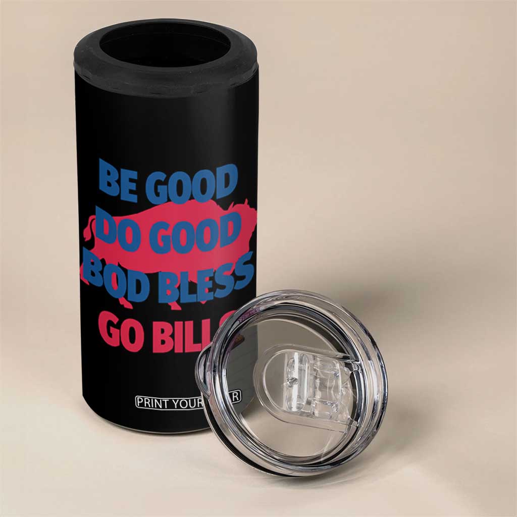Football Lovers 4 in 1 Can Cooler Tumbler Game Day Be Good Do Good God Bless Go BFB TS10 Print Your Wear