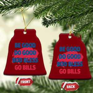 Football Lovers Ceramic Ornament Game Day Be Good Do Good God Bless Go BFB TS10 Print Your Wear