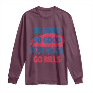 Football Lovers Long Sleeve Shirt Game Day Be Good Do Good God Bless Go BFB TS10 Maroon Print Your Wear