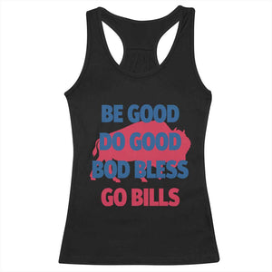 Football Lovers Racerback Tank Top Game Day Be Good Do Good God Bless Go BFB TS10 Black Print Your Wear