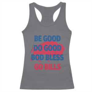 Football Lovers Racerback Tank Top Game Day Be Good Do Good God Bless Go BFB TS10 Charcoal Print Your Wear