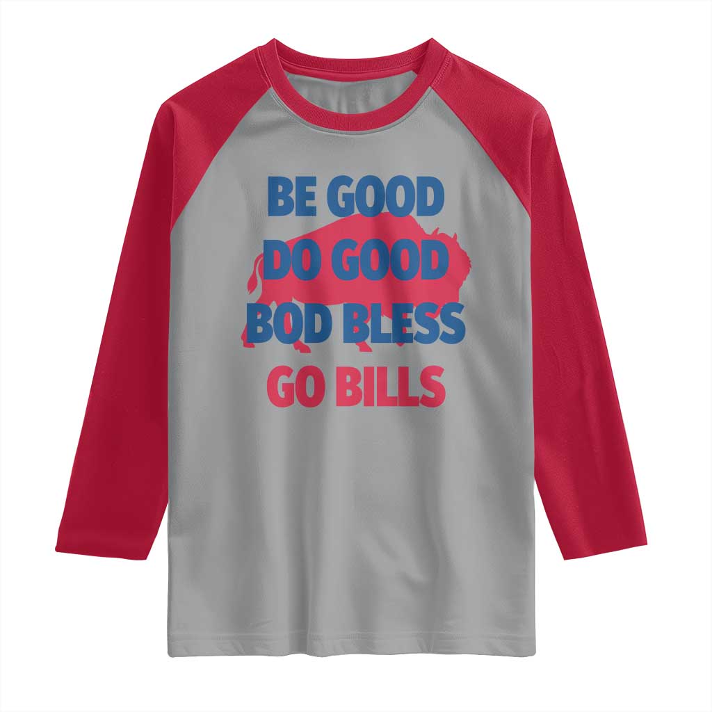 Football Lovers Raglan Shirt Game Day Be Good Do Good God Bless Go BFB TS10 Sport Gray Red Print Your Wear