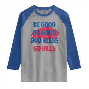 Football Lovers Raglan Shirt Game Day Be Good Do Good God Bless Go BFB TS10 Sport Gray Royal Print Your Wear