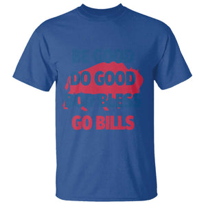 Football Lovers T Shirt Game Day Be Good Do Good God Bless Go BFB TS10 Royal Blue Print Your Wear