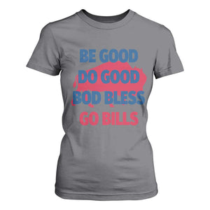 Football Lovers T Shirt For Women Game Day Be Good Do Good God Bless Go BFB TS10 Charcoal Print Your Wear
