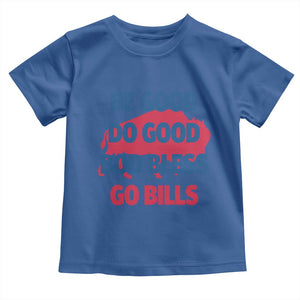 Football Lovers Toddler T Shirt Game Day Be Good Do Good God Bless Go BFB TS10 Royal Blue Print Your Wear