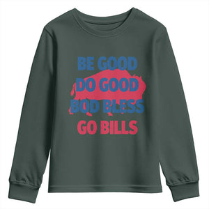 Football Lovers Youth Sweatshirt Game Day Be Good Do Good God Bless Go BFB TS10 Dark Forest Green Print Your Wear