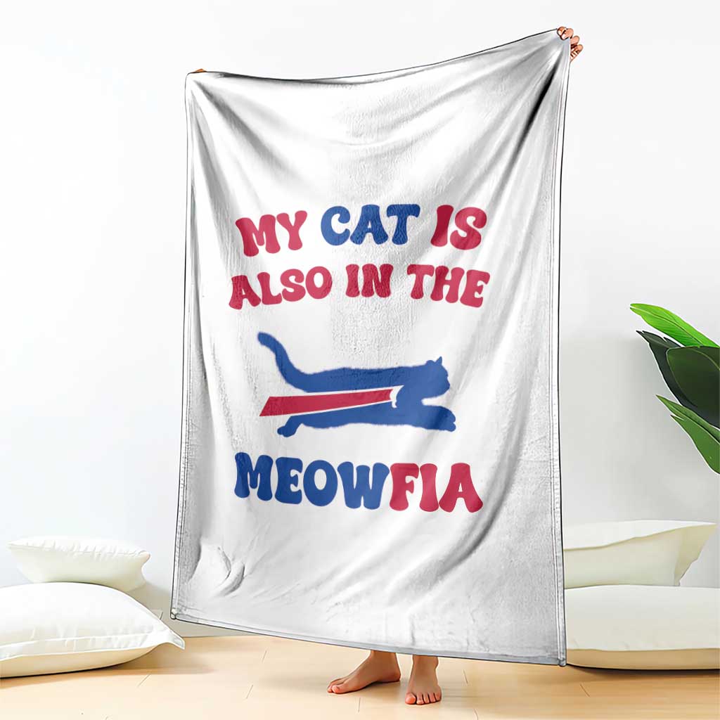 My Cat Is Also In The Meowfia Throw Blanket Cat Dad Football Lover Mafia Fan TS10 Print Your Wear