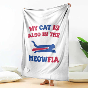 My Cat Is Also In The Meowfia Throw Blanket Cat Dad Football Lover Mafia Fan TS10 Print Your Wear