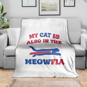 My Cat Is Also In The Meowfia Throw Blanket Cat Dad Football Lover Mafia Fan TS10 Print Your Wear