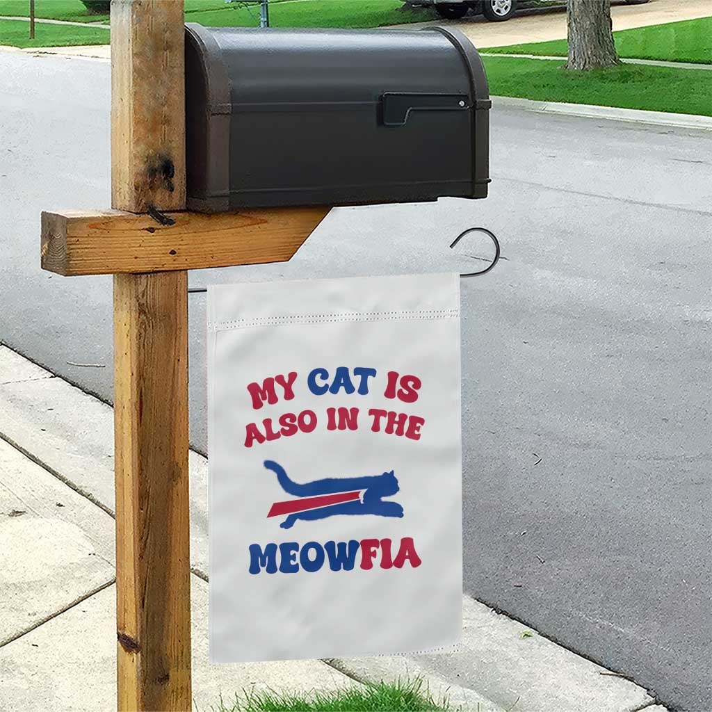 My Cat Is Also In The Meowfia Garden Flag Cat Dad Football Lover Mafia Fan TS10 Print Your Wear