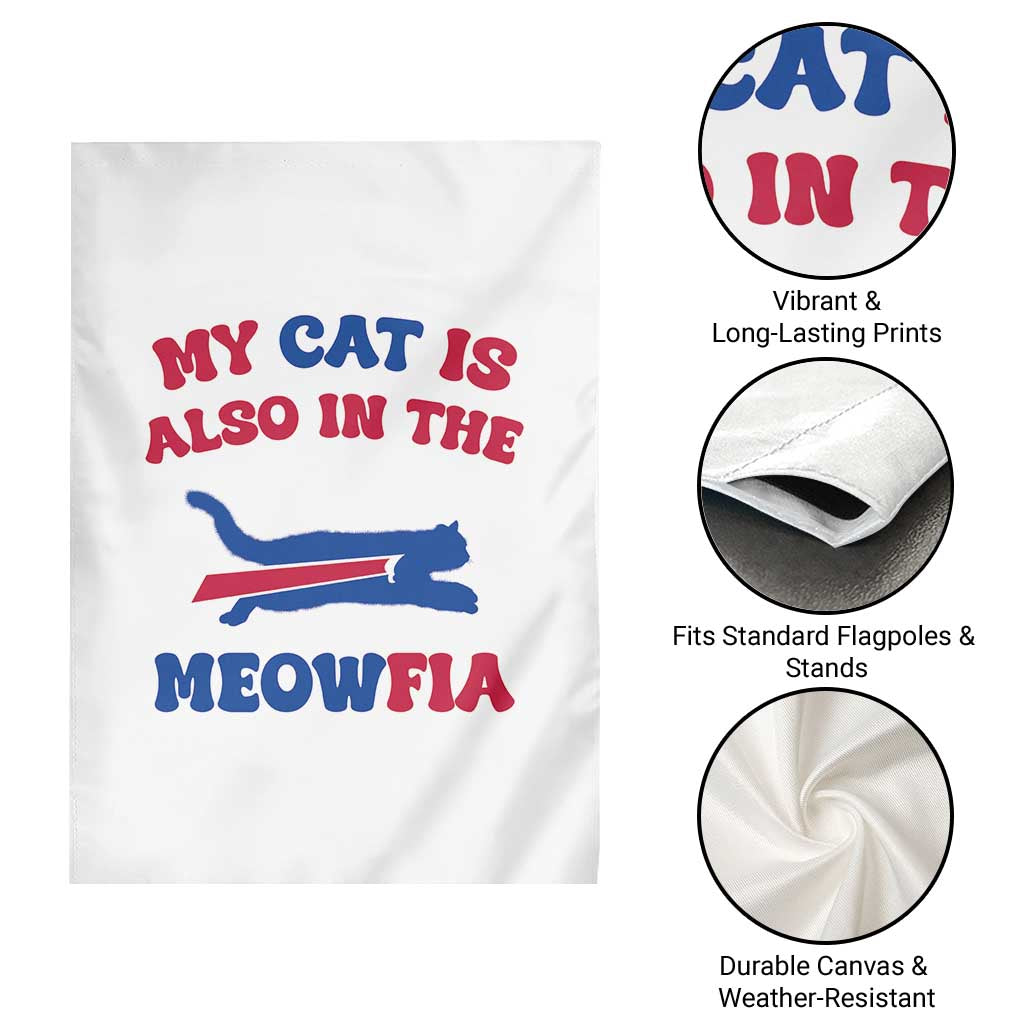 My Cat Is Also In The Meowfia Garden Flag Cat Dad Football Lover Mafia Fan TS10 Print Your Wear