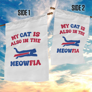 My Cat Is Also In The Meowfia Garden Flag Cat Dad Football Lover Mafia Fan TS10 Print Your Wear