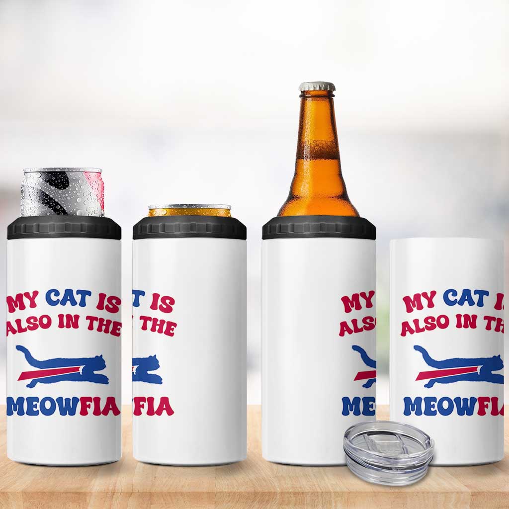 My Cat Is Also In The Meowfia 4 in 1 Can Cooler Tumbler Cat Dad Football Lover Mafia Fan TS10 Print Your Wear