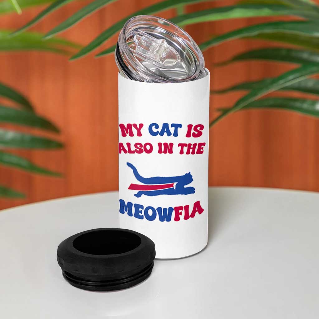 My Cat Is Also In The Meowfia 4 in 1 Can Cooler Tumbler Cat Dad Football Lover Mafia Fan TS10 Print Your Wear