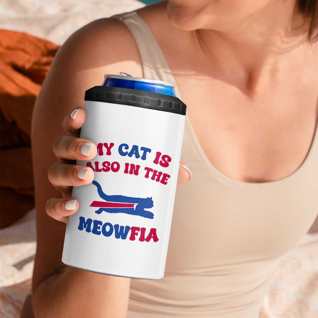 My Cat Is Also In The Meowfia 4 in 1 Can Cooler Tumbler Cat Dad Football Lover Mafia Fan TS10 Print Your Wear