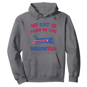 My Cat Is Also In The Meowfia Hoodie Cat Dad Football Lover Mafia Fan TS10 Charcoal Print Your Wear